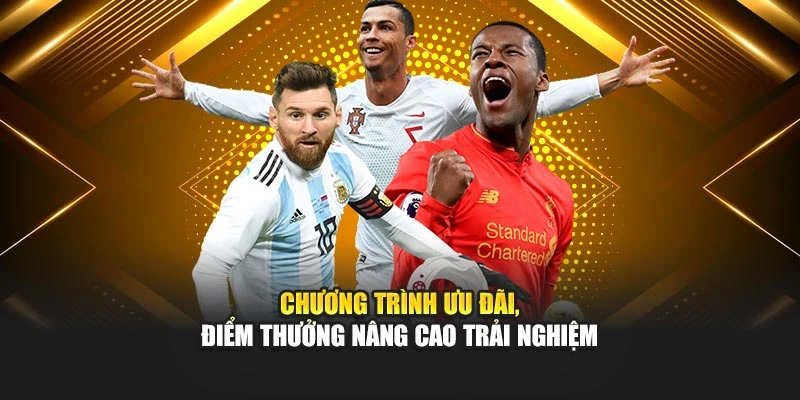 Chương trình ưu đãi, điểm thưởng nâng cao trải nghiệm