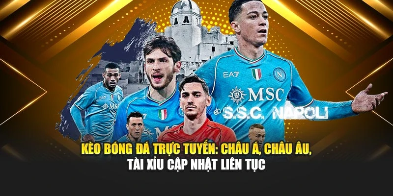 Trải nghiệm kèo bóng nhà cái