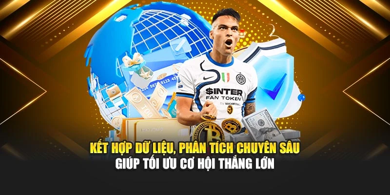 Kết hợp dữ liệu, phân tích chuyên sâu giúp tối ưu cơ hội thắng lớn